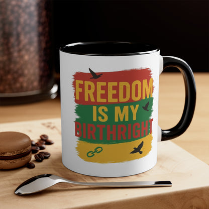Accent Mug — "Freedom Is My Birthright" Rasta-Inspired Ceramic Coffee Cup