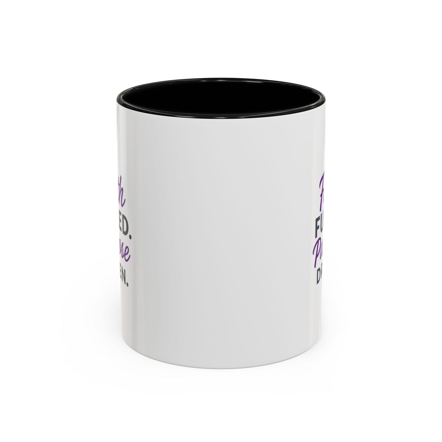 Faith Fueled Purpose Driven Coffee Mug - Inspirational Drinkware, Gift for Mom, Motivational Mug, Coffee Lover's Essential