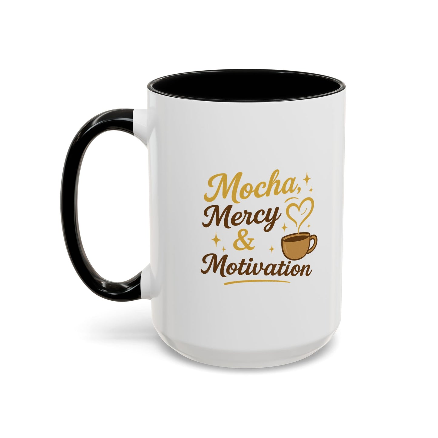 Mocha Mercy & Motivation Coffee Mug, Inspirational Coffee Cup, Gift for Coffee Lovers, Motivational Mug, Birthday Present