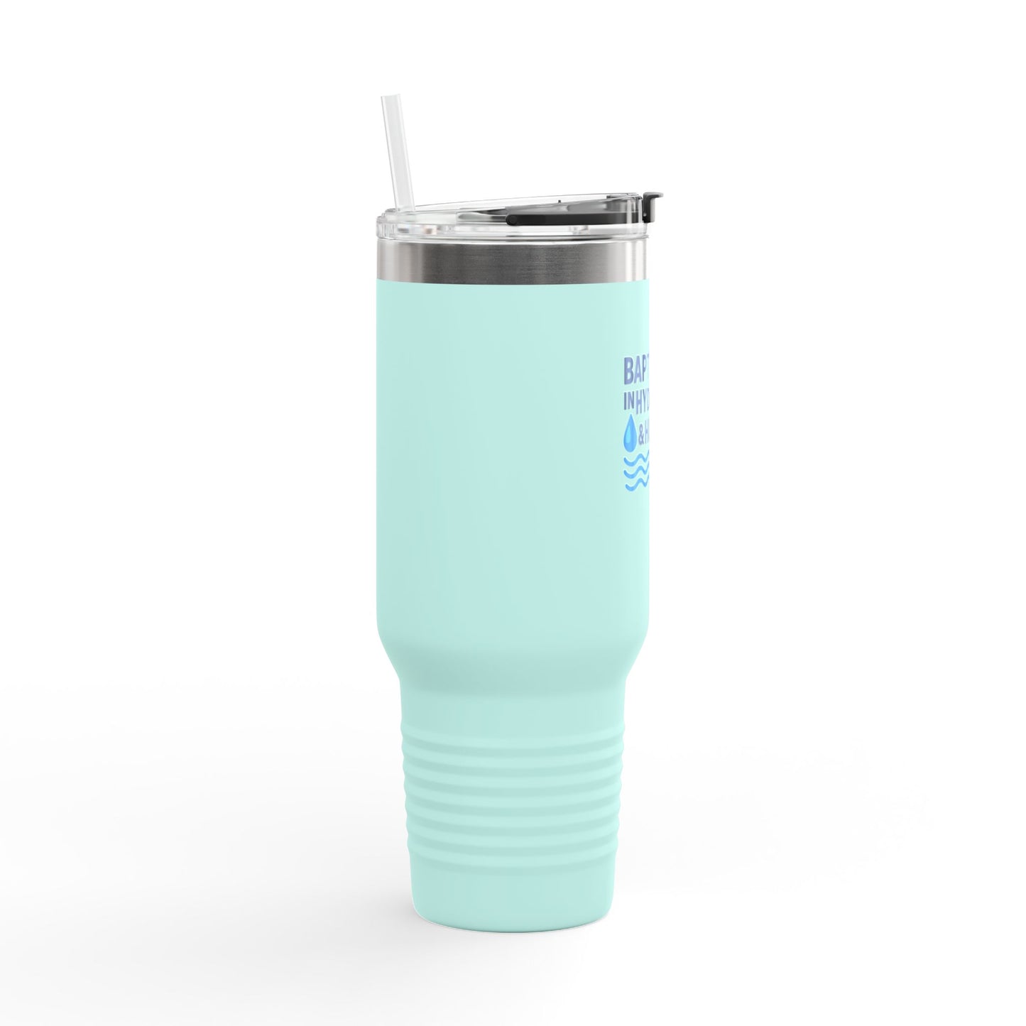 Baptized in Hydration Travel Mug | Insulated 40oz Cup for Water Lovers | Perfect Gift for Hydration Enthusiasts, Travel, Funny Humor