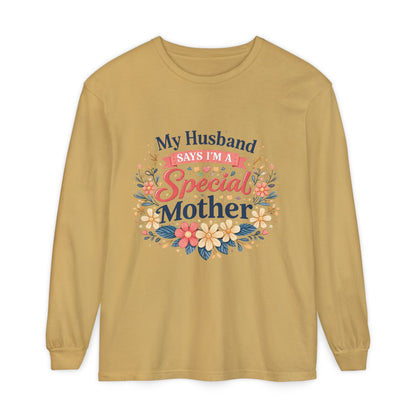 My Husband Says I’m a Special Mother - Long Sleeve Tee