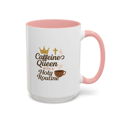 Caffeine Queen Coffee Mug | Holy Routine Gift, Inspirational Cup, Drinkware for Coffee Lovers, Motivational Mug, Morning Routine