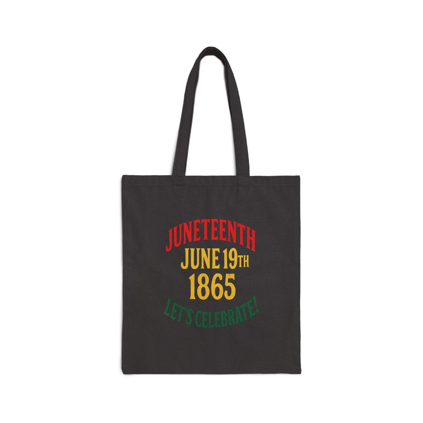 Juneteenth June 19th 1865 Canvas Tote Bag