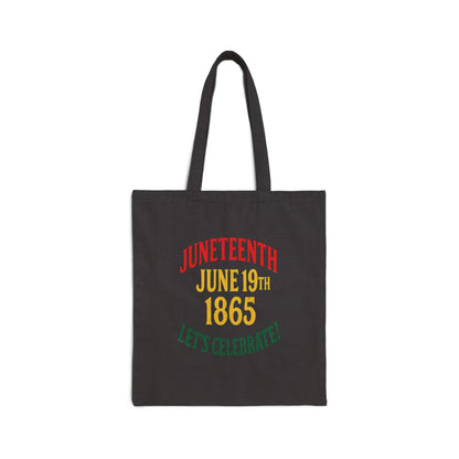 Juneteenth June 19th 1865 Canvas Tote Bag