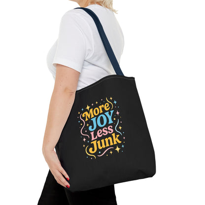 Joyful Tote Bag - More Joy Less Junk, Gift for Friends, Eco-Friendly Shopping Bag, Everyday Use, Inspirational Tote