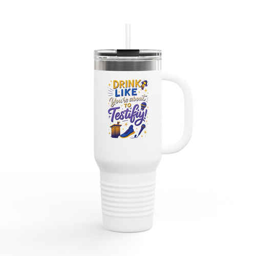 Testify Insulated Travel Mug, 40oz - Perfect for Coffee Lovers, Road Trips, Gifts for Him/Her, Unique Drinkware for Celebrations