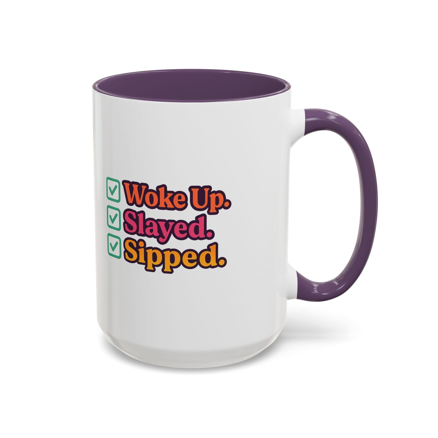 Woke Up Slayed Sipped Coffee Mug, Motivational Mug Gift, Fun Coffee Cup, Inspirational Office Mug, Morning Routine Mug