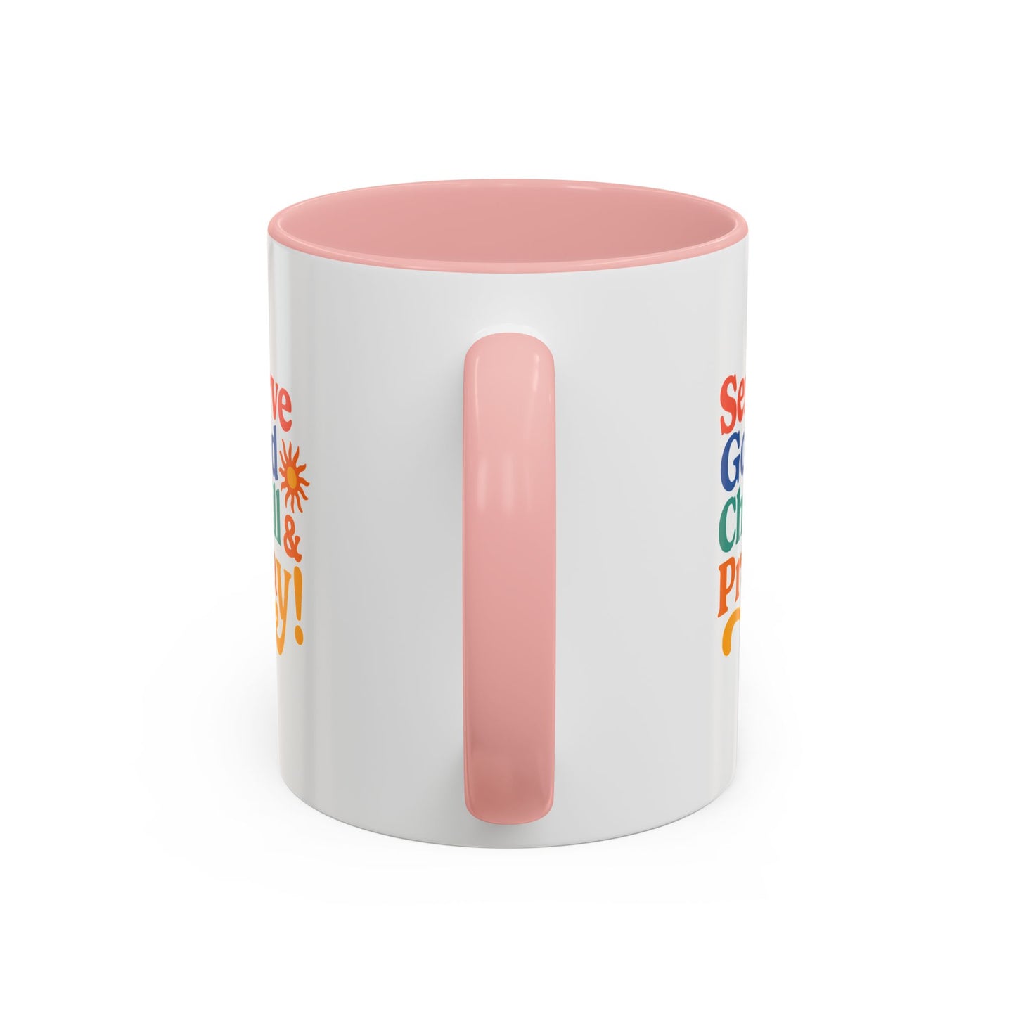 Colorful Inspirational Coffee Mug - Serve God Chill & Pray - Perfect for Gift, Relaxation, Daily Use, Coffee Lovers, Ceremonies