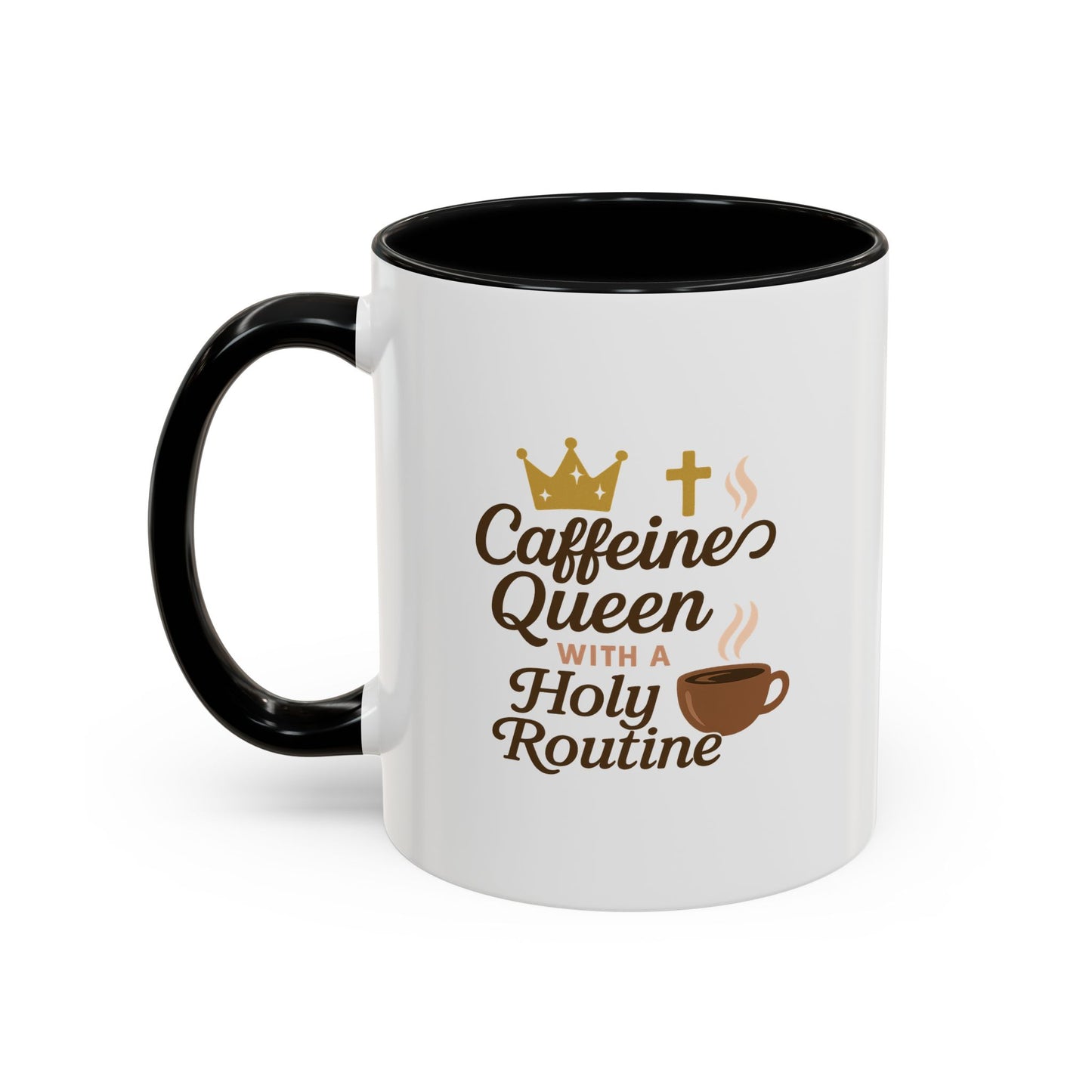 Caffeine Queen Coffee Mug | Holy Routine Gift, Inspirational Cup, Drinkware for Coffee Lovers, Motivational Mug, Morning Routine