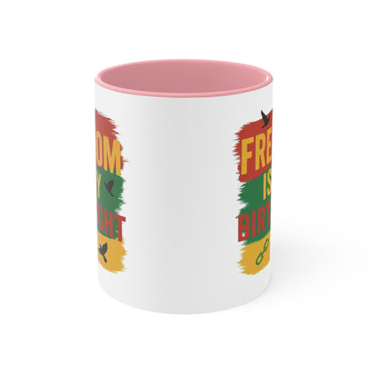 Accent Mug — "Freedom Is My Birthright" Rasta-Inspired Ceramic Coffee Cup