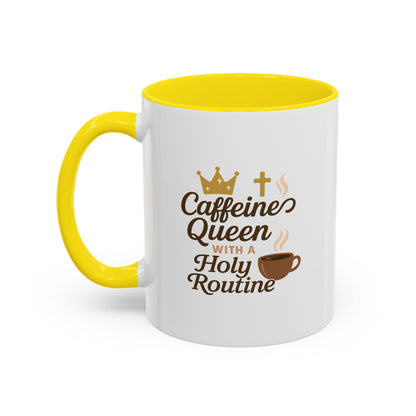 Caffeine Queen Coffee Mug | Holy Routine Gift, Inspirational Cup, Drinkware for Coffee Lovers, Motivational Mug, Morning Routine
