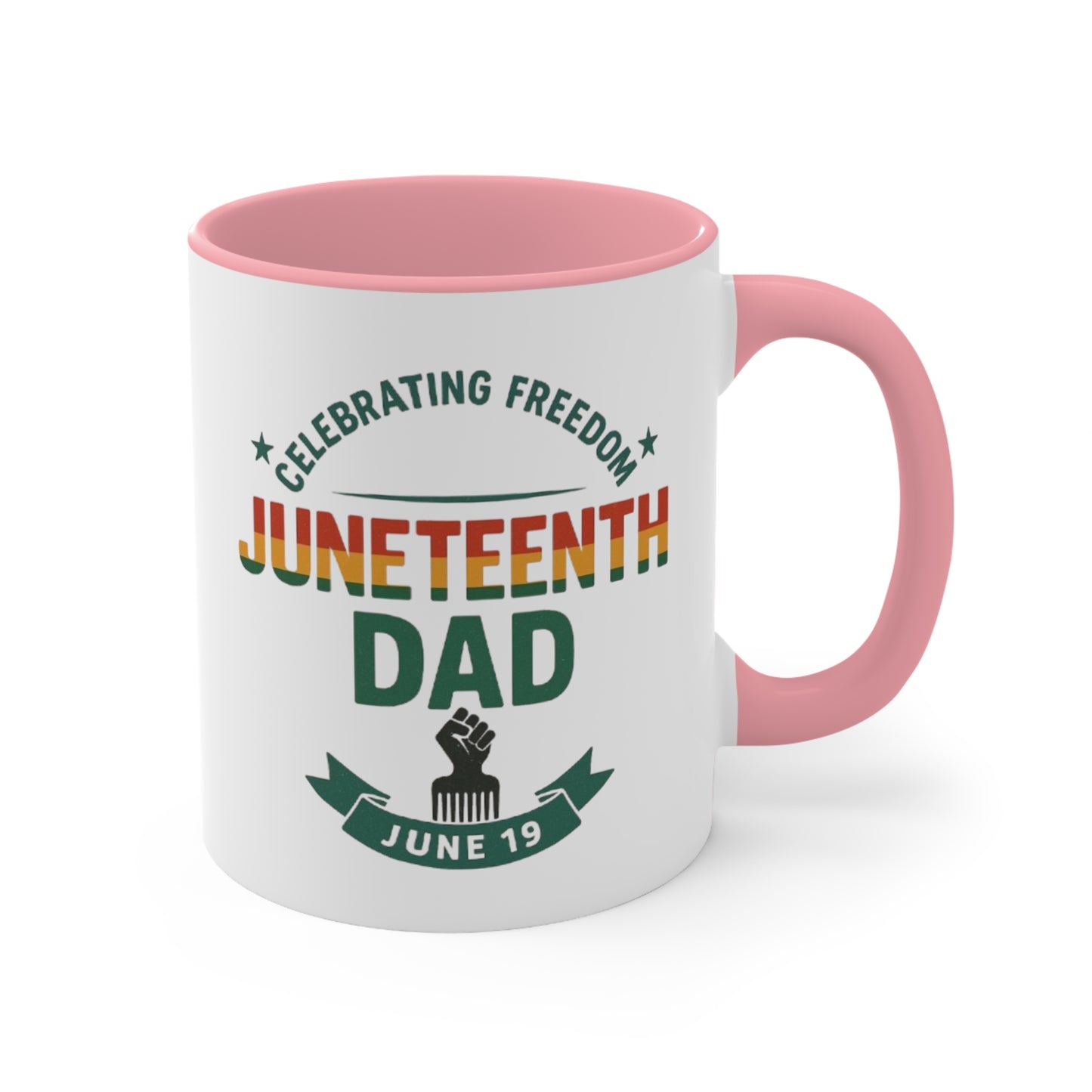 Juneteenth Dad Accent Mug — Celebrating Freedom June 19 Coffee Cup