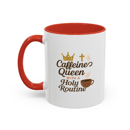 Caffeine Queen Coffee Mug | Holy Routine Gift, Inspirational Cup, Drinkware for Coffee Lovers, Motivational Mug, Morning Routine