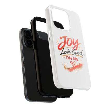 Joy Looks Good on Me Phone Case