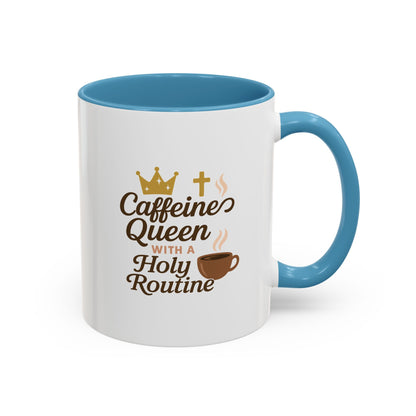 Caffeine Queen Coffee Mug | Holy Routine Gift, Inspirational Cup, Drinkware for Coffee Lovers, Motivational Mug, Morning Routine