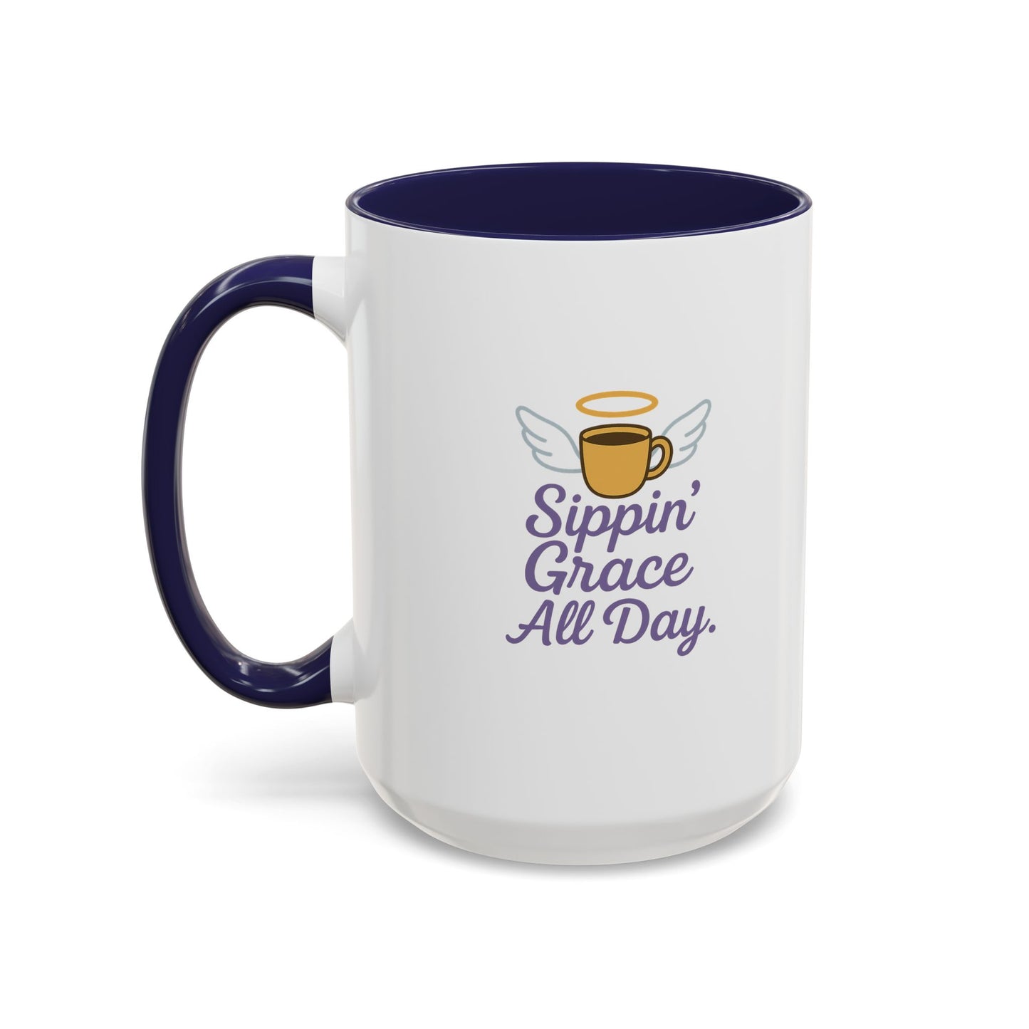 Sippin' Grace All Day Coffee Mug, Cute Coffee Cup, Inspirational Mug, Gift for Coffee Lovers, Perfect for Any Occasion