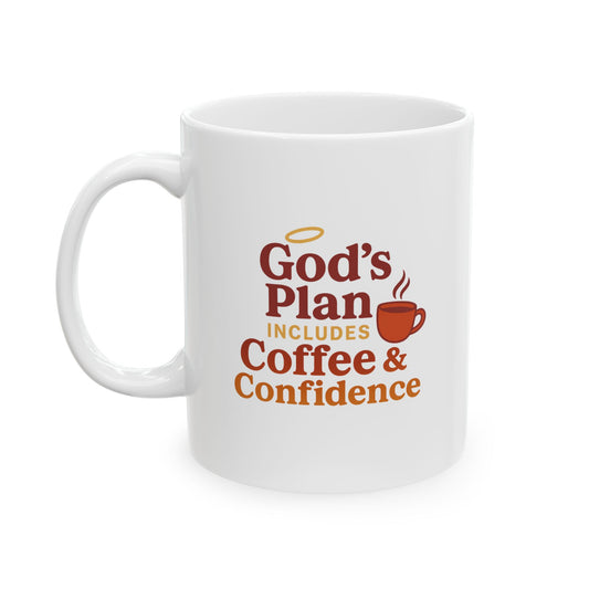 God's Plan Indulges Coffee Confidence Coffee Lovers Ceramic Mug - Great for Gifts, Kitchen Decor, Office Use, Tea or Coffee