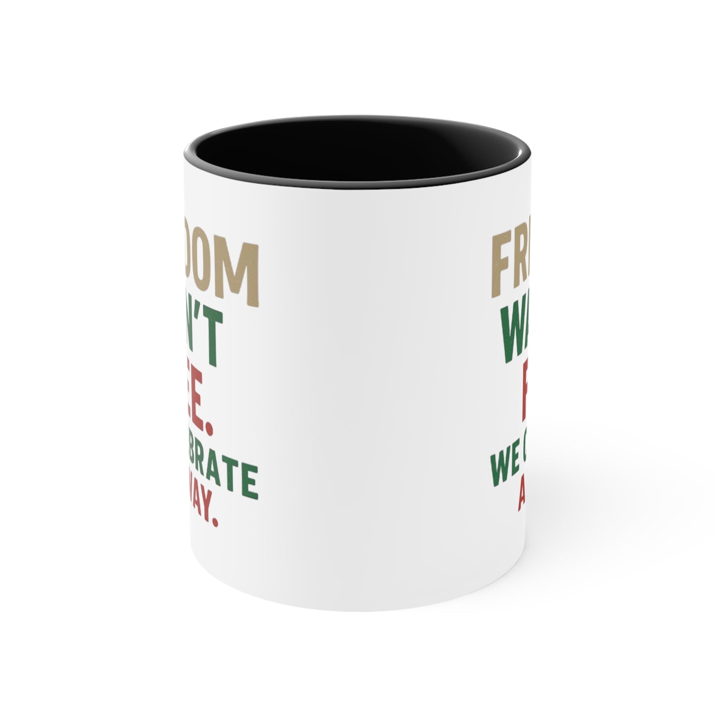 Freedom Wasn't Free Accent Mug — Patriotic 4th of July Coffee Cup