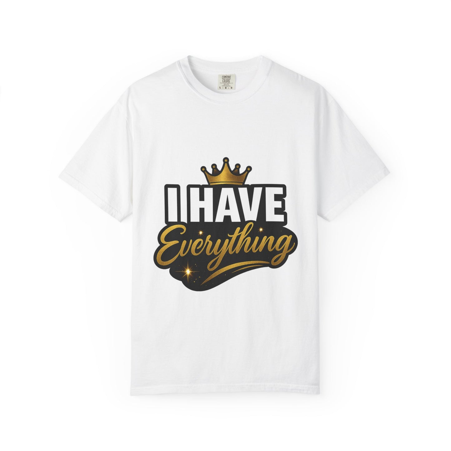 I Have Everything Couples T-Shirt