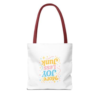 More Joy Less Junk Tote Bag