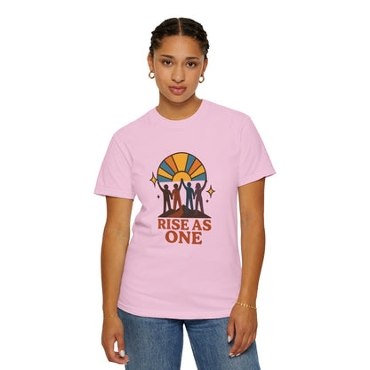 Unisex Rise As One T-Shirt, Garment-Dyed Tee for Unity, Community Events, LGBTQ+ Pride, Casual Wear, Gift for Friends