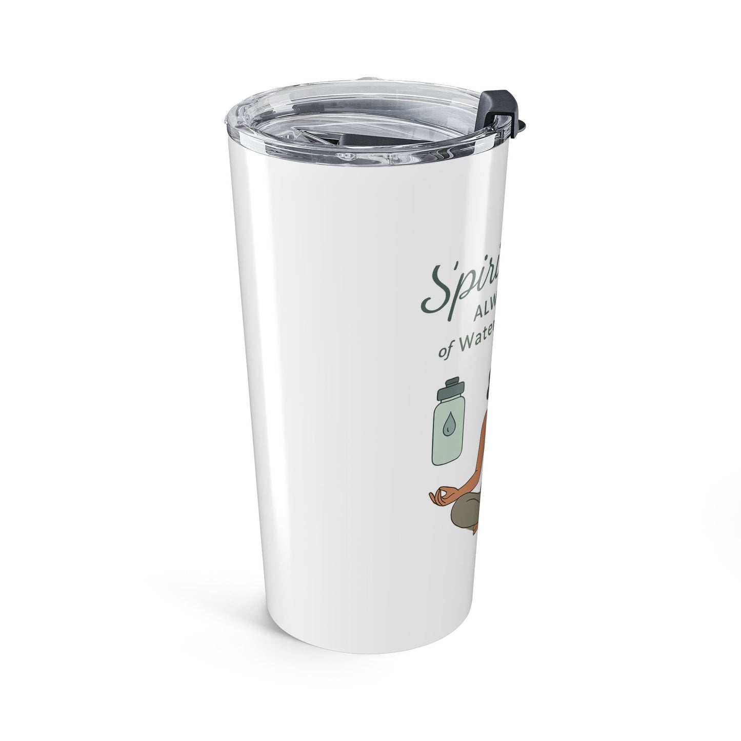 Spiritual Tumbler 20oz | Always Full of Water & the Word | Motivational Drinkware, Gift for Yoga Lovers, Wellness, Mindfulness