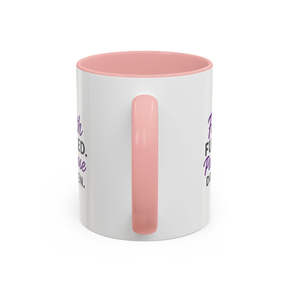Faith Fueled Purpose Driven Coffee Mug - Inspirational Drinkware, Gift for Mom, Motivational Mug, Coffee Lover's Essential