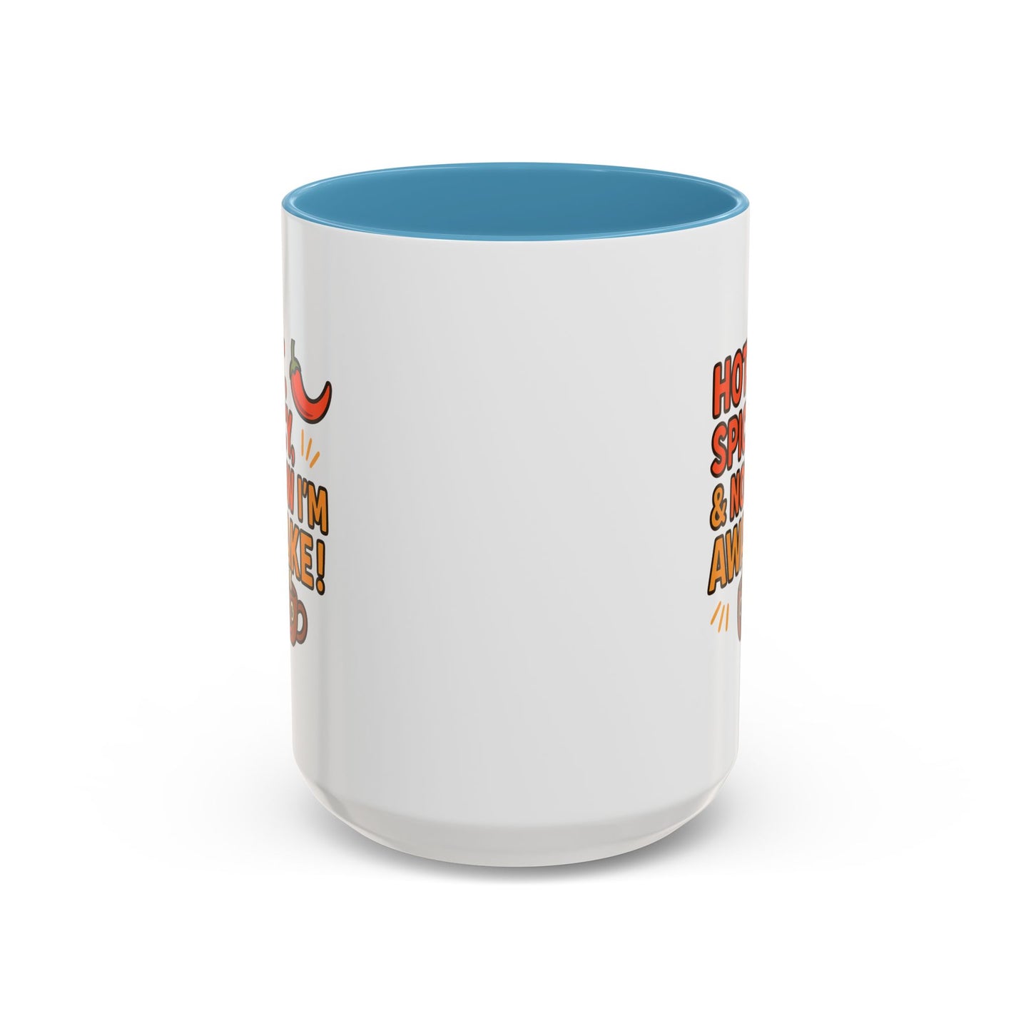 Funny Coffee Mug: "Hot, Spicy, & Now I'm Awake!" - Perfect Gift for Coffee Lovers, Mugs for Friends, Humorous Kitchen Decor, Novelty Mug