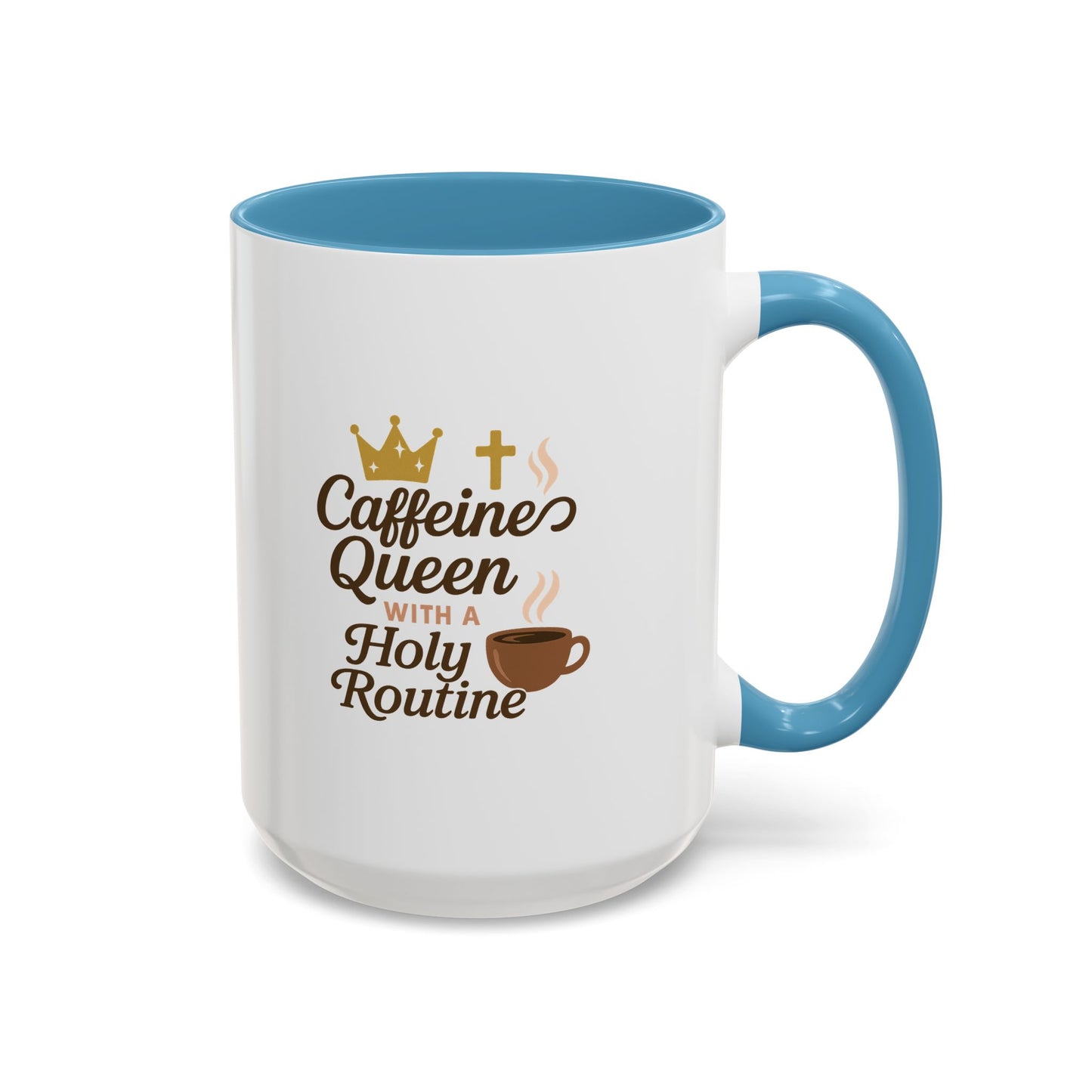 Caffeine Queen Coffee Mug | Holy Routine Gift, Inspirational Cup, Drinkware for Coffee Lovers, Motivational Mug, Morning Routine