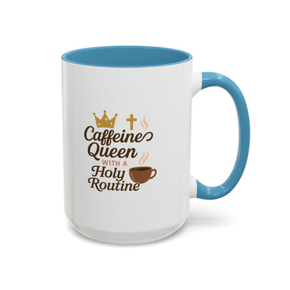 Caffeine Queen Coffee Mug | Holy Routine Gift, Inspirational Cup, Drinkware for Coffee Lovers, Motivational Mug, Morning Routine