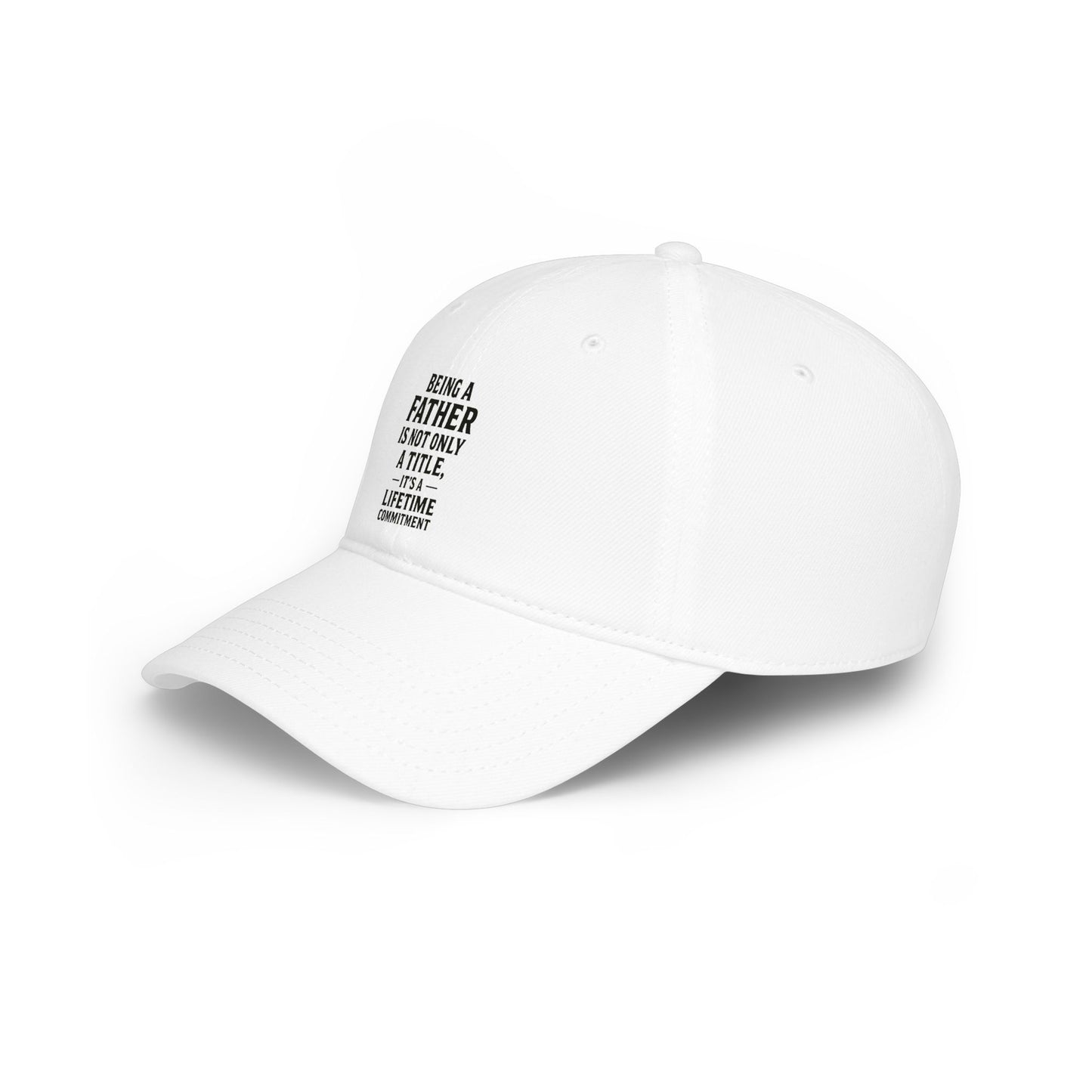 Being a Father Lifetime Commitment Baseball Cap — Dad Gift, Father’s Day Hat