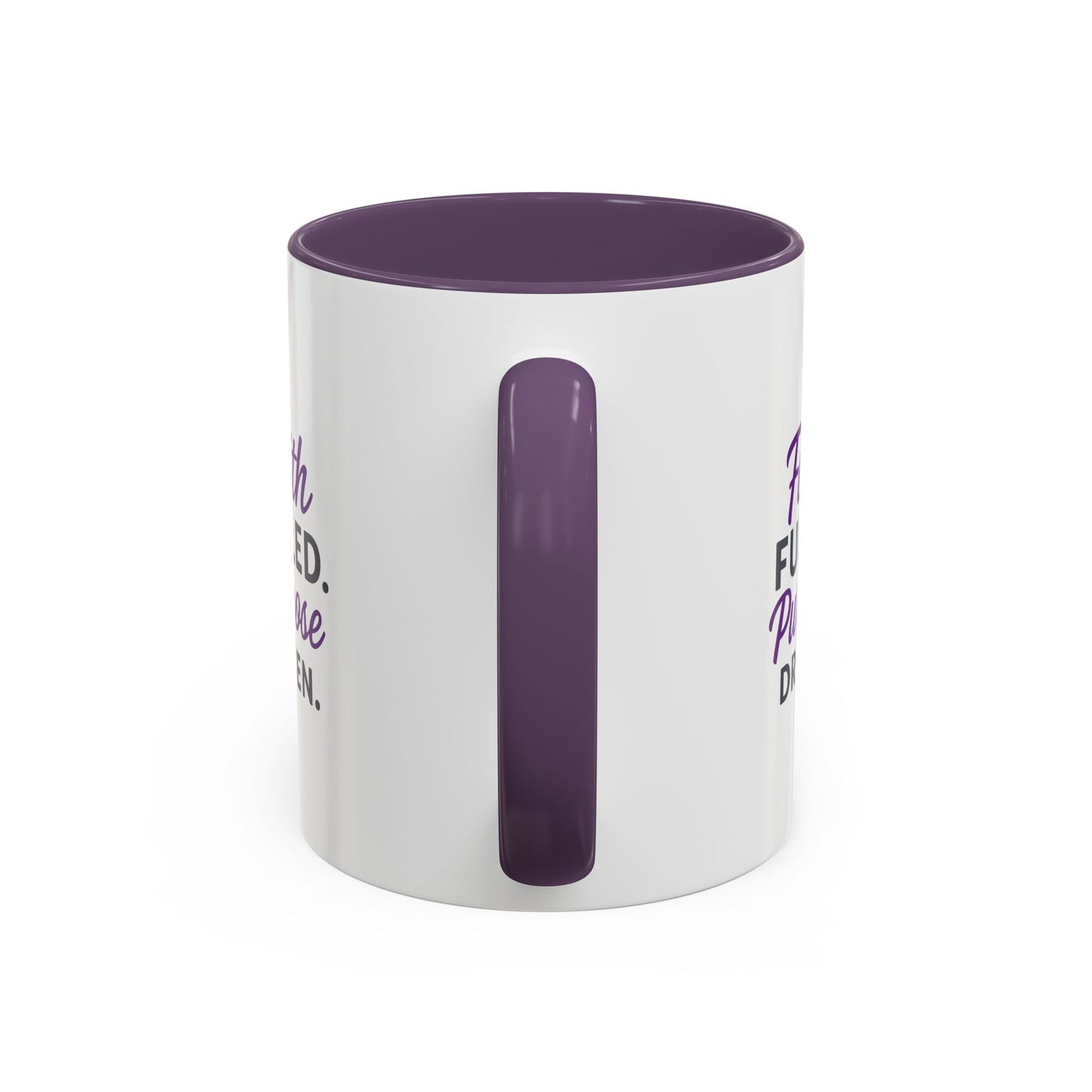 Faith Fueled Purpose Driven Coffee Mug - Inspirational Drinkware, Gift for Mom, Motivational Mug, Coffee Lover's Essential