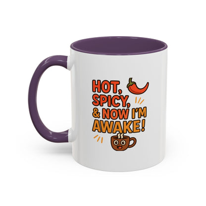 Funny Coffee Mug: "Hot, Spicy, & Now I'm Awake!" - Perfect Gift for Coffee Lovers, Mugs for Friends, Humorous Kitchen Decor, Novelty Mug