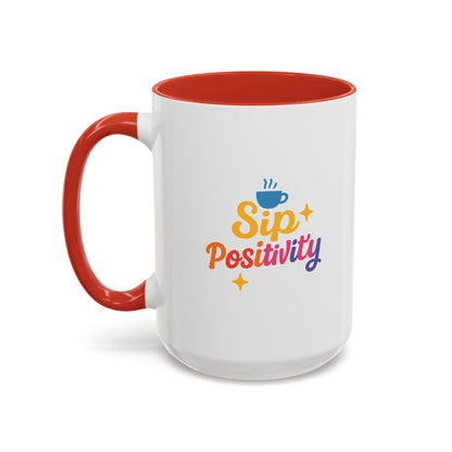 Sip Positivity Accent Coffee Mug (11, 15oz)