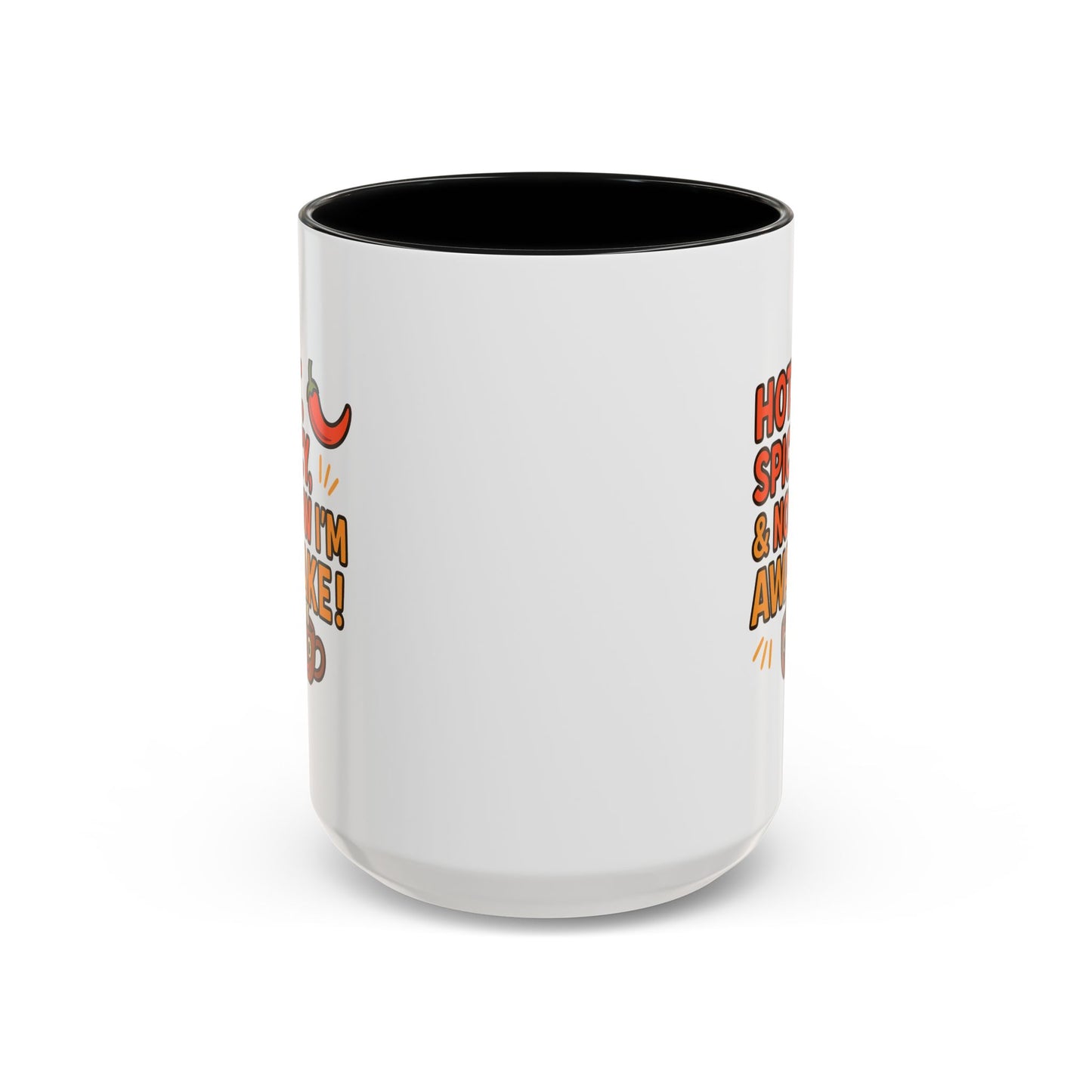 Funny Coffee Mug: "Hot, Spicy, & Now I'm Awake!" - Perfect Gift for Coffee Lovers, Mugs for Friends, Humorous Kitchen Decor, Novelty Mug