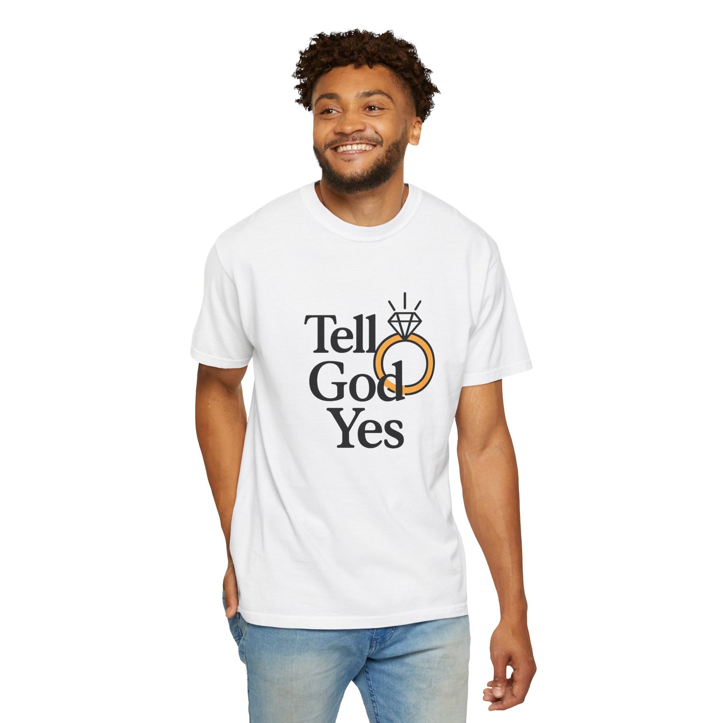 Wedding Proposal T-Shirt, Engagement Gift, Tell God Yes Shirt, Unisex Shirt, Marriage Celebration Tee