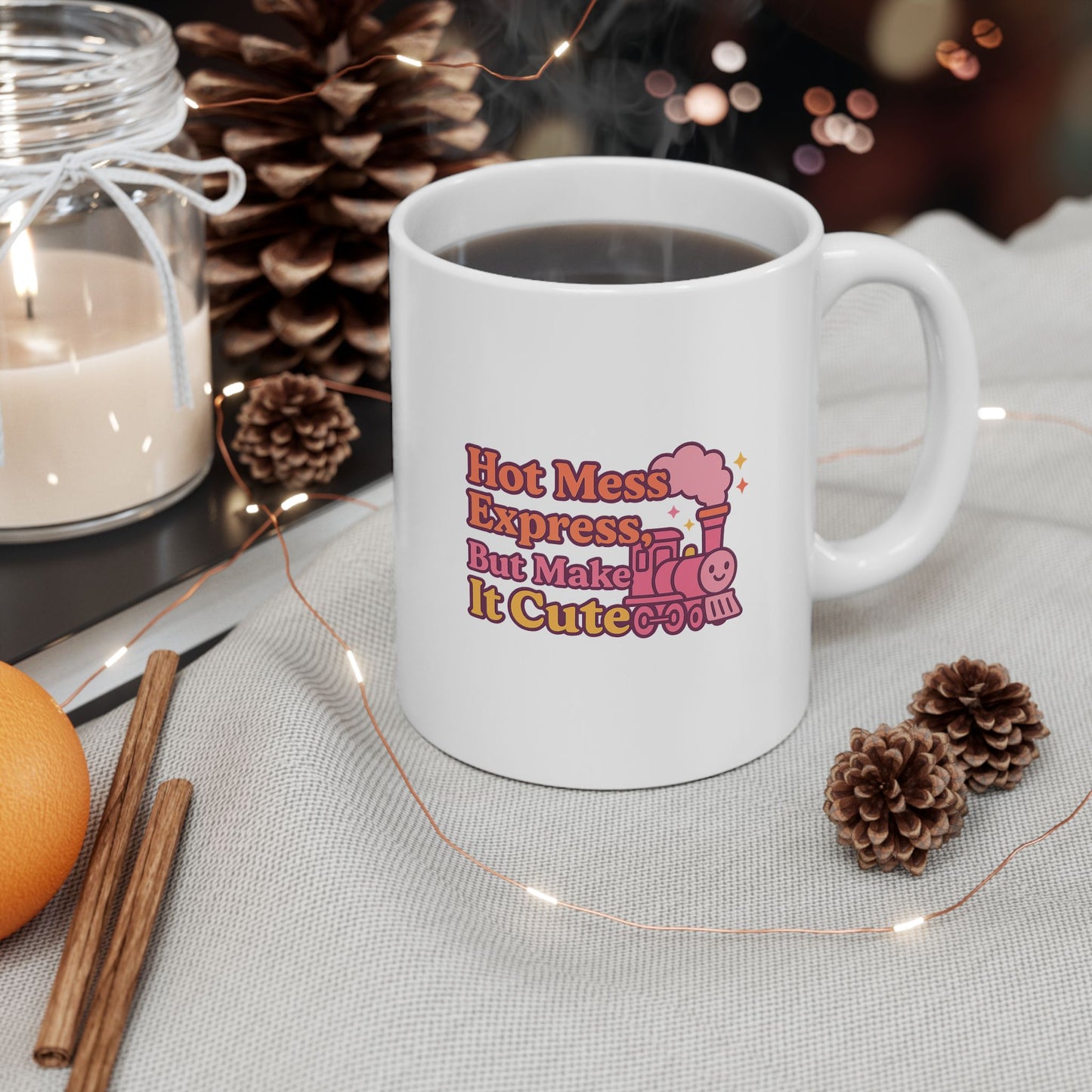 Hot Mess Express But Make It Cute Cute Ceramic Mug, Hot Beverage Lover Gift, Fun Coffee Cup, Personalized Drinkware, Cute Kitchen Decor, Gift for Her