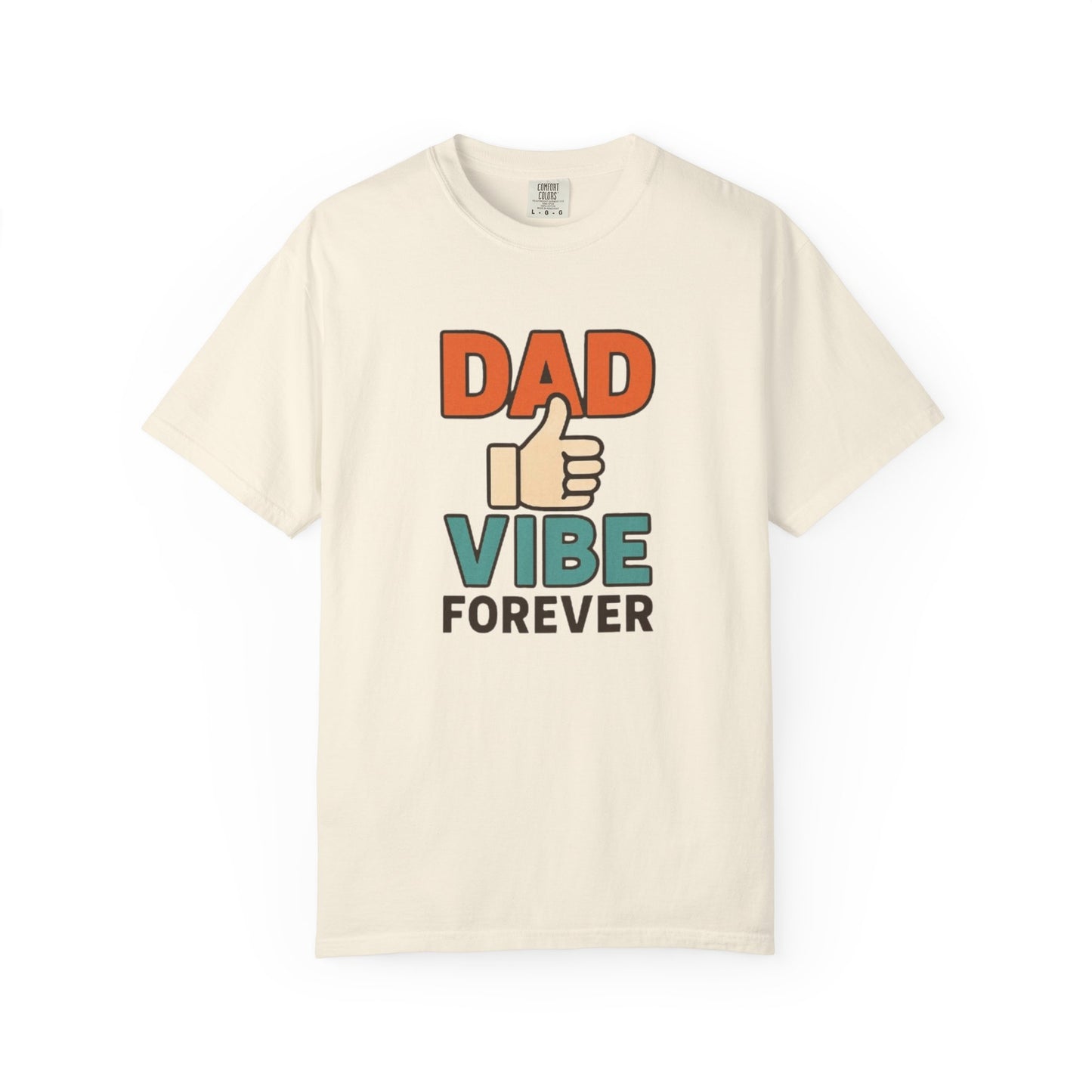 Dad Vibe Forever T-Shirt — Retro Thumbs-Up Father's Day Tee