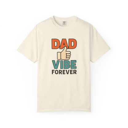 Dad Vibe Forever T-Shirt — Retro Thumbs-Up Father's Day Tee