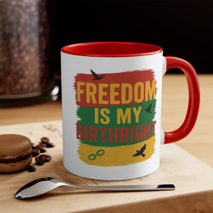 Accent Mug — "Freedom Is My Birthright" Rasta-Inspired Ceramic Coffee Cup