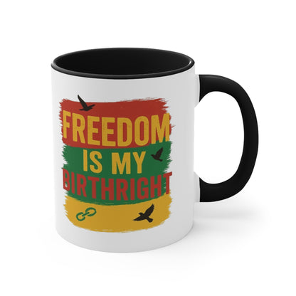 Accent Mug — "Freedom Is My Birthright" Rasta-Inspired Ceramic Coffee Cup
