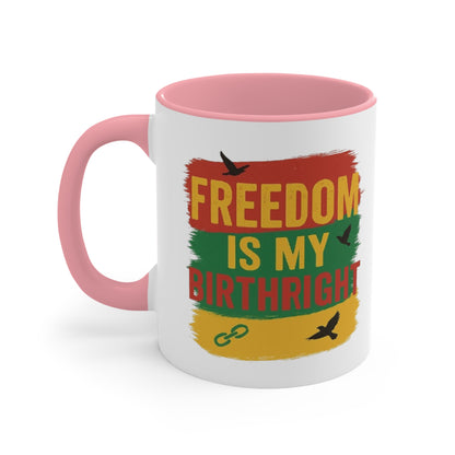 Accent Mug — "Freedom Is My Birthright" Rasta-Inspired Ceramic Coffee Cup