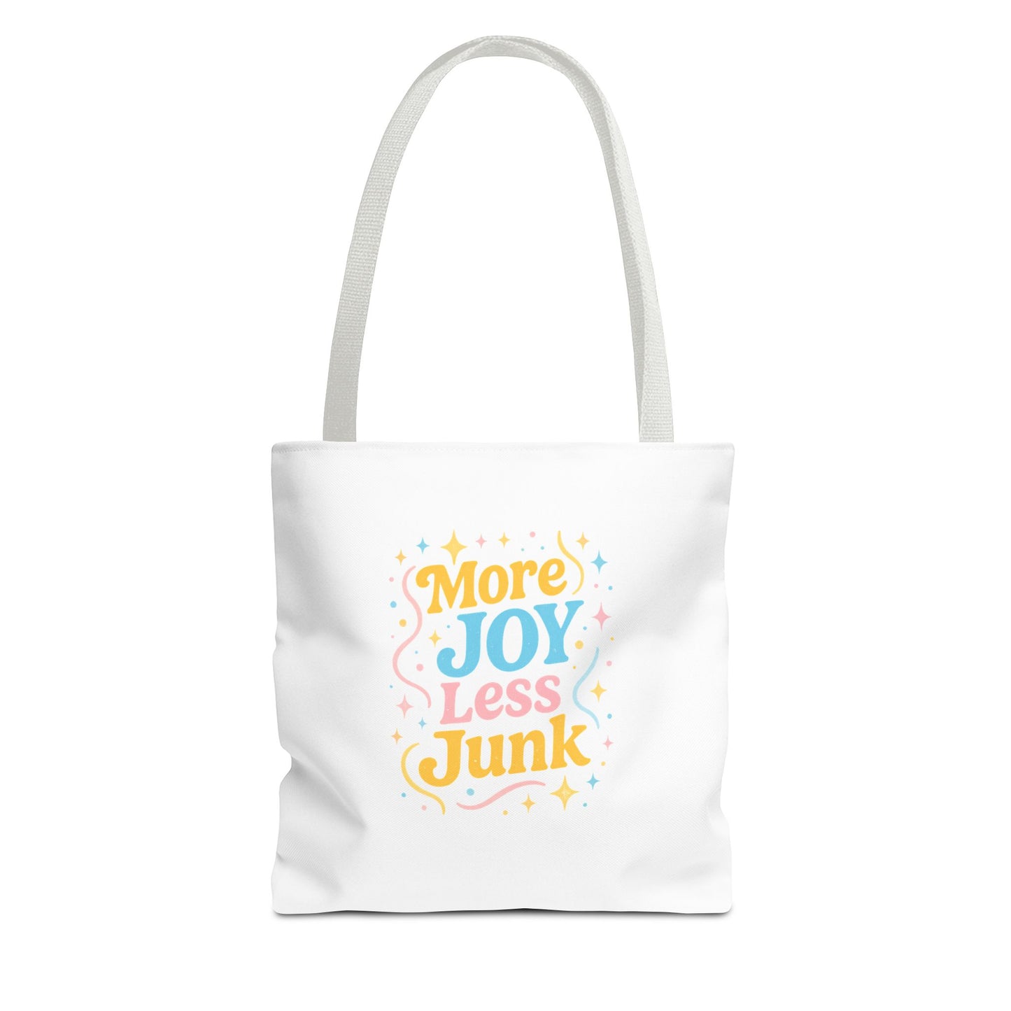 More Joy Less Junk Tote Bag