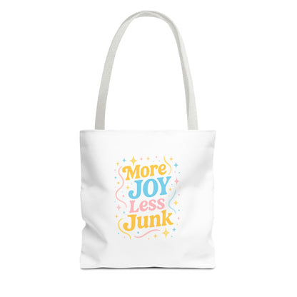 More Joy Less Junk Tote Bag