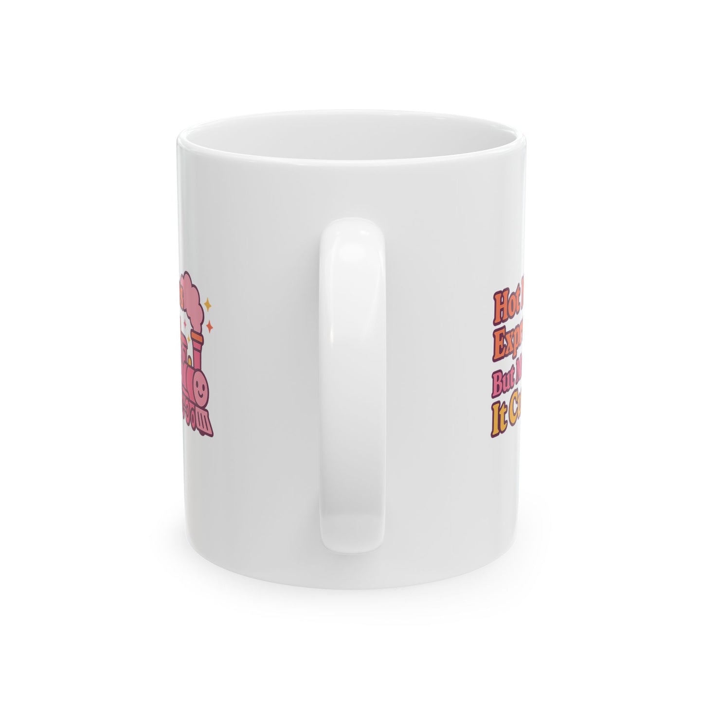 Hot Mess Express But Make It Cute Cute Ceramic Mug, Hot Beverage Lover Gift, Fun Coffee Cup, Personalized Drinkware, Cute Kitchen Decor, Gift for Her