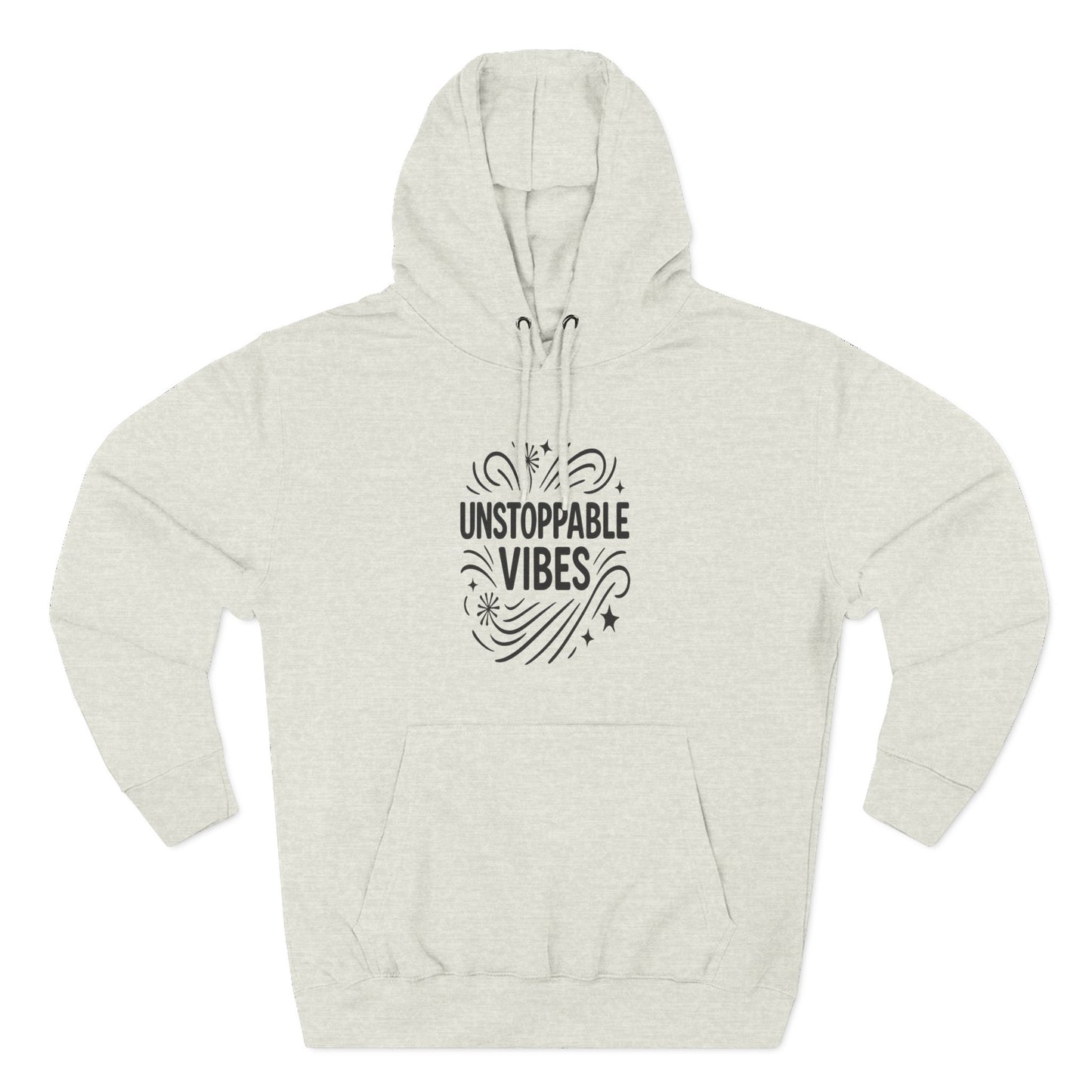Unstoppable Vibes Fleece Hoodie | Cozy Relaxed Fit Sweatshirt for Everyday Wear, Gift for Her, Inspirational Clothing, Casual Outfit