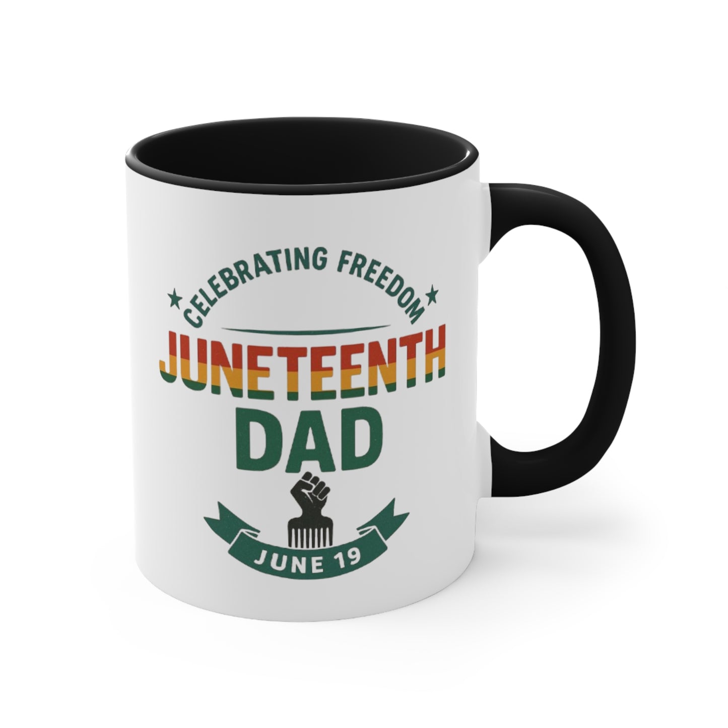 Juneteenth Dad Accent Mug — Celebrating Freedom June 19 Coffee Cup