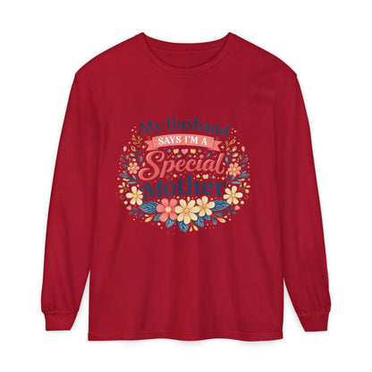 My Husband Says I’m a Special Mother - Long Sleeve Tee