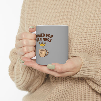 Brewed for greatness - Ceramic Coffee Mug, Perfect Gift for Coffee Lovers, Unique Kitchen Decor, Funny Mug for Birthdays, Home Office Drinking, Great Gift Idea