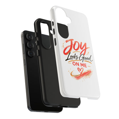 Joy Looks Good on Me Phone Case